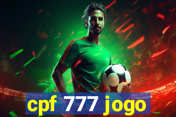 cpf 777 jogo